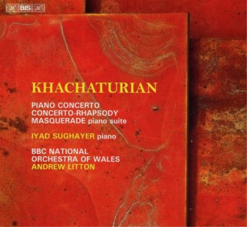 Khachaturian: Piano Concerto/Concerto-rhapsody/Masquerade