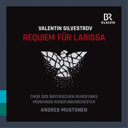 Valentin Silvestrov: Requiem Für Larissa