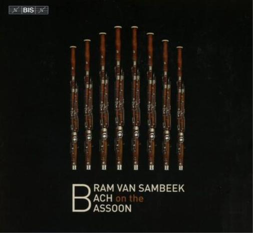Bram Van Sambeek: Bach On the Bassoon