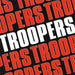 Troopers