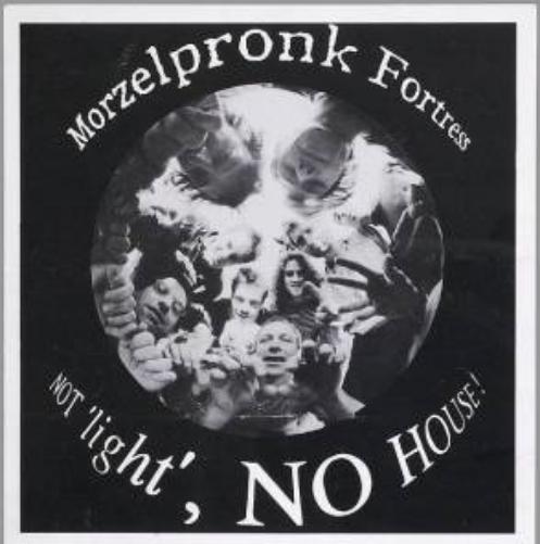 Morzelpronk Fortress - Not Light , No House
