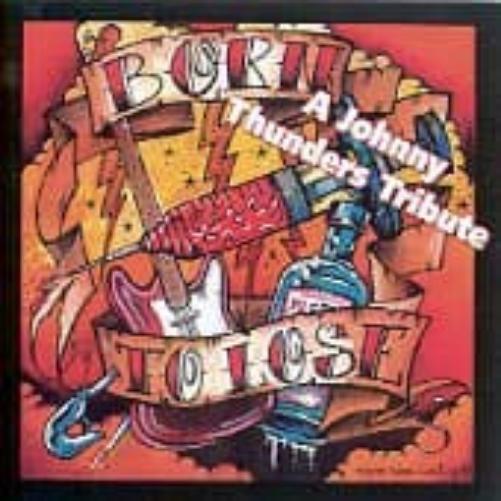 Various (Johnny Thunders Tribute) - Born To Lose