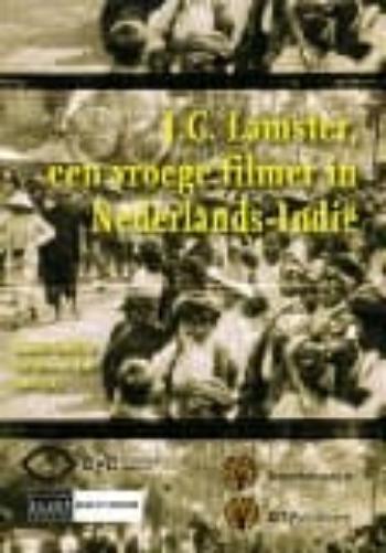 J.C. Lamster, Een Vroege Filmer In