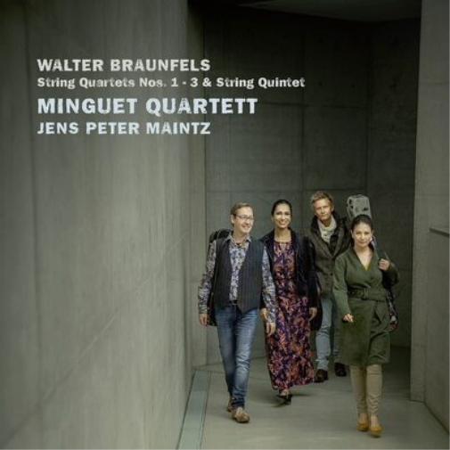Walter Braunfels: String Quartets Nos. 1-3 & String Quintet