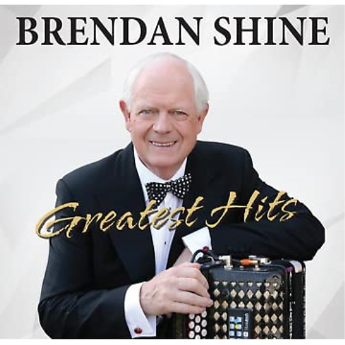 Brendan Shine - Greatest Hits