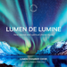 Lumen De Lumine: New Sacred and Spiritual Choral Music