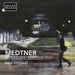 Medtner: Complete Piano Sonatas - Volume 3