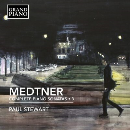 Medtner: Complete Piano Sonatas - Volume 3