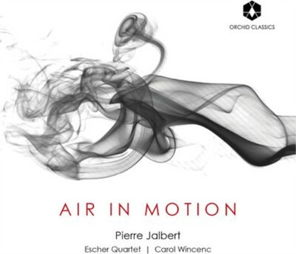 Pierre Jalbert: Air in Motion