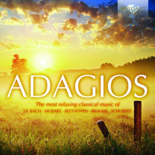 Adagios: The Most Relaxing Classical Music of J.S. Bach/Mozart/...