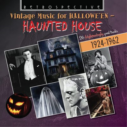 Vintage Music for Hallowe'en: Haunted House: 26 Frighteningly Good Tracks 1924-1962