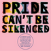 Pride Can't Be Silenced