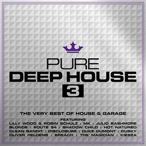 Pure Deep House 3: The Very Best of House & Garage