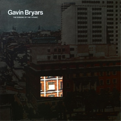 Gavin Bryars: The Sinking of the Titanic