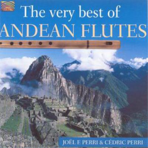 The Very Best of Andean Flutes