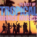 20 Best of Tropical Dance Music: Salsa, Samba, Cumbia, Lambada, Calypso, Merengue...