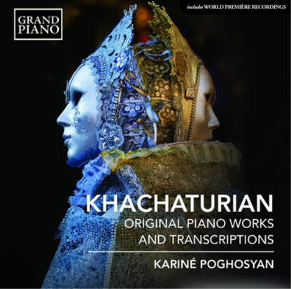Khachaturian: Original Piano Works and Transcriptions