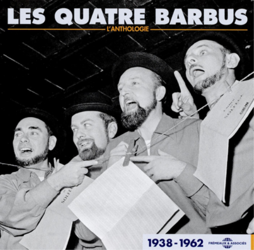 Les Quatre Barbus L'anthologie 1938-1962