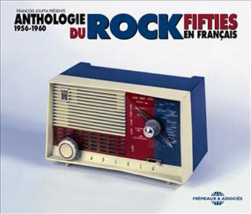 Anthologie Du Rock Fifties En Francais 1956-62