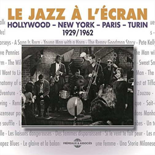 Le Jazz À L'écran: Hollywood-New York-Paris-Turin, 1929/1962