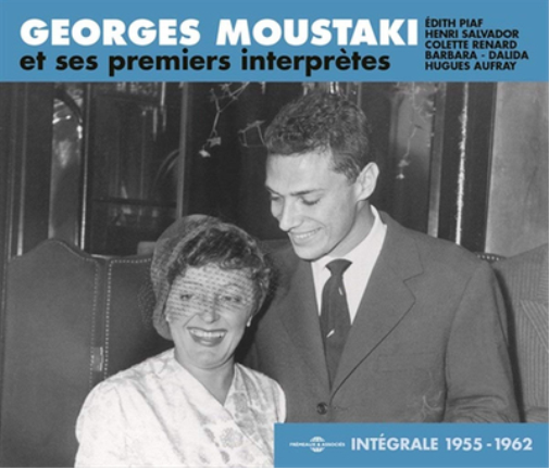 Intégrale Georges Moustaki: Et Ses Premiers Interpretes - 1955-1962