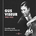 Gus Viseur 1942-1952: L'accordian Musette Eleve Au Rang Des Beaux Arts - Volume 2