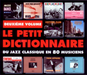 Le Petit Dictionnaire: Du Jazz Classique En 80 Musiciens