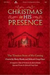 CHRISTMAS IN HIS PRESENCE