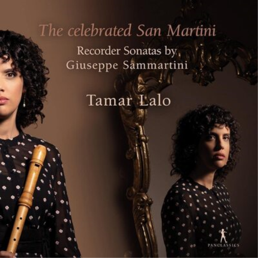 Tamar Lalo: The Celebrated San Martini: Recorder Sonatas By Giuseppe Sammartini
