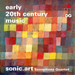 Sonic.Art Saxophone Quartet: Early 20th Century Music