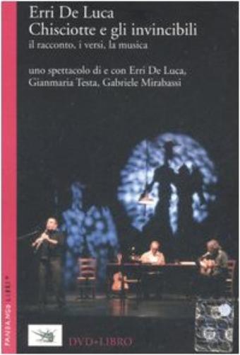 Chisciotte e gli invincibili: Il racconto, i versi, la musica