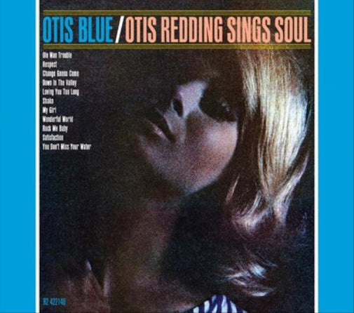 Otis Blue/Otis Redding Sings Soul