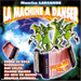 La Machine A Danser (Special Hits Vol. 1)