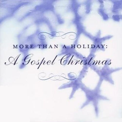 More Than A Holiday: A Gospel Christmas