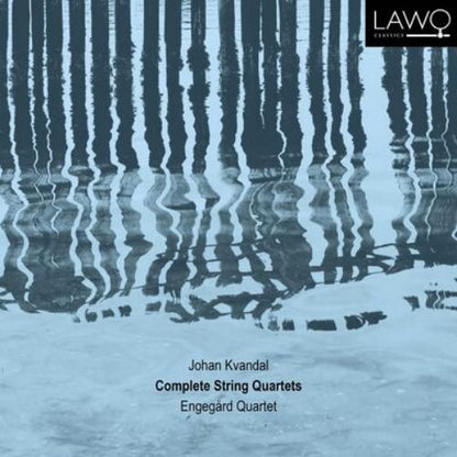 Johan Kvandal: Complete String Quartets
