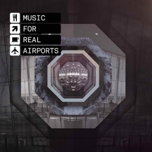 Music for Real Airports