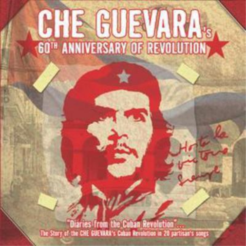Che Guevara's - 60th Anniversary of Revolution