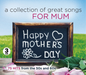 A Collection of Great Songs for Mum