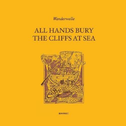 All Hands Bury the Cliffs at Sea