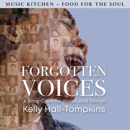 Forgotten Voices: A Song Cycle for Voices and Strings