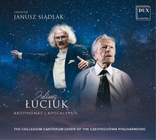 Juliusz Luciuk: Antiphonae/Apocalypsis