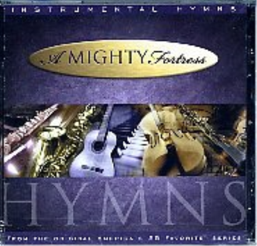 A Mighty Fortress: Hymns
