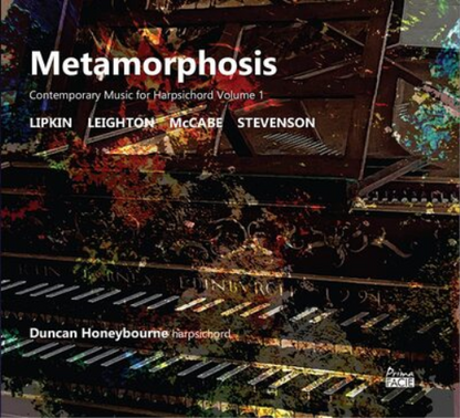 Duncan Honeybourne: Metamorphosis: Contemporary Music for Harpsichord - Volume 1