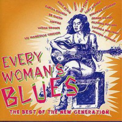 Every Woman's Blues: THE BEST OF THE NEW GENERATION