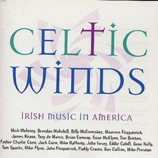 Celtic Winds: IRISH MUSIC IN AMERICA