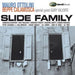 SLIDE FAMILY