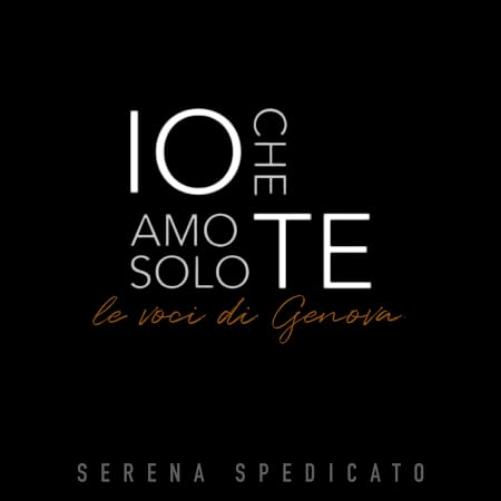 Io Che Amo Solo Te (Le Voci Di Genova)