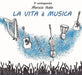 La Vita E' Musica
