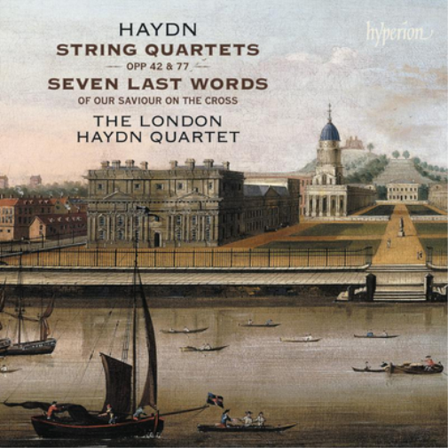 Haydn: String Quartets, Opp. 42 & 77/Seven Last Words...