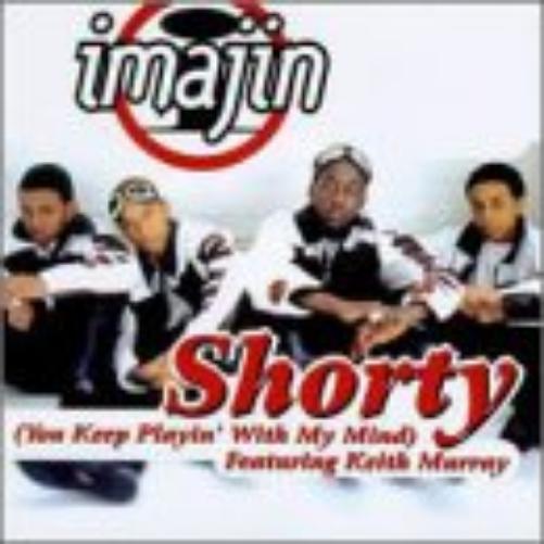 Shorty (You Keep Playin' With